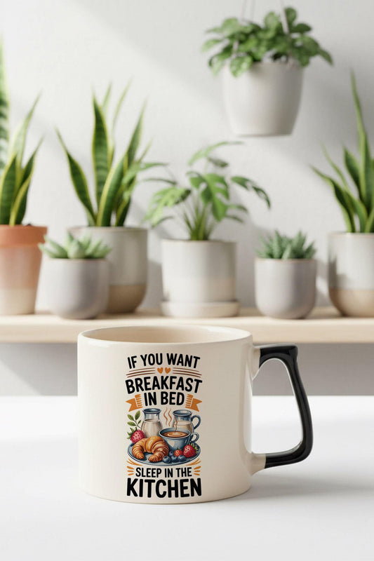 If You Want Breakfast Baskılı Siyah D Kulplu Kupa Bardak