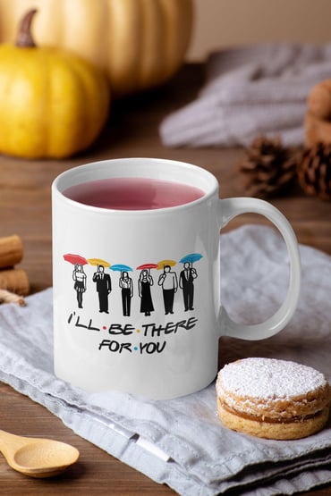 I'll Be There For You Friends Baskılı Kupa Bardak