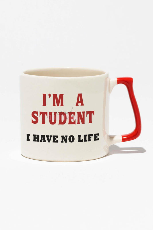 I'm A Student I Have No Life Baskılı | Öğrenci Hediyelik | Kırmızı Kulplu Modern Seramik Kupa
