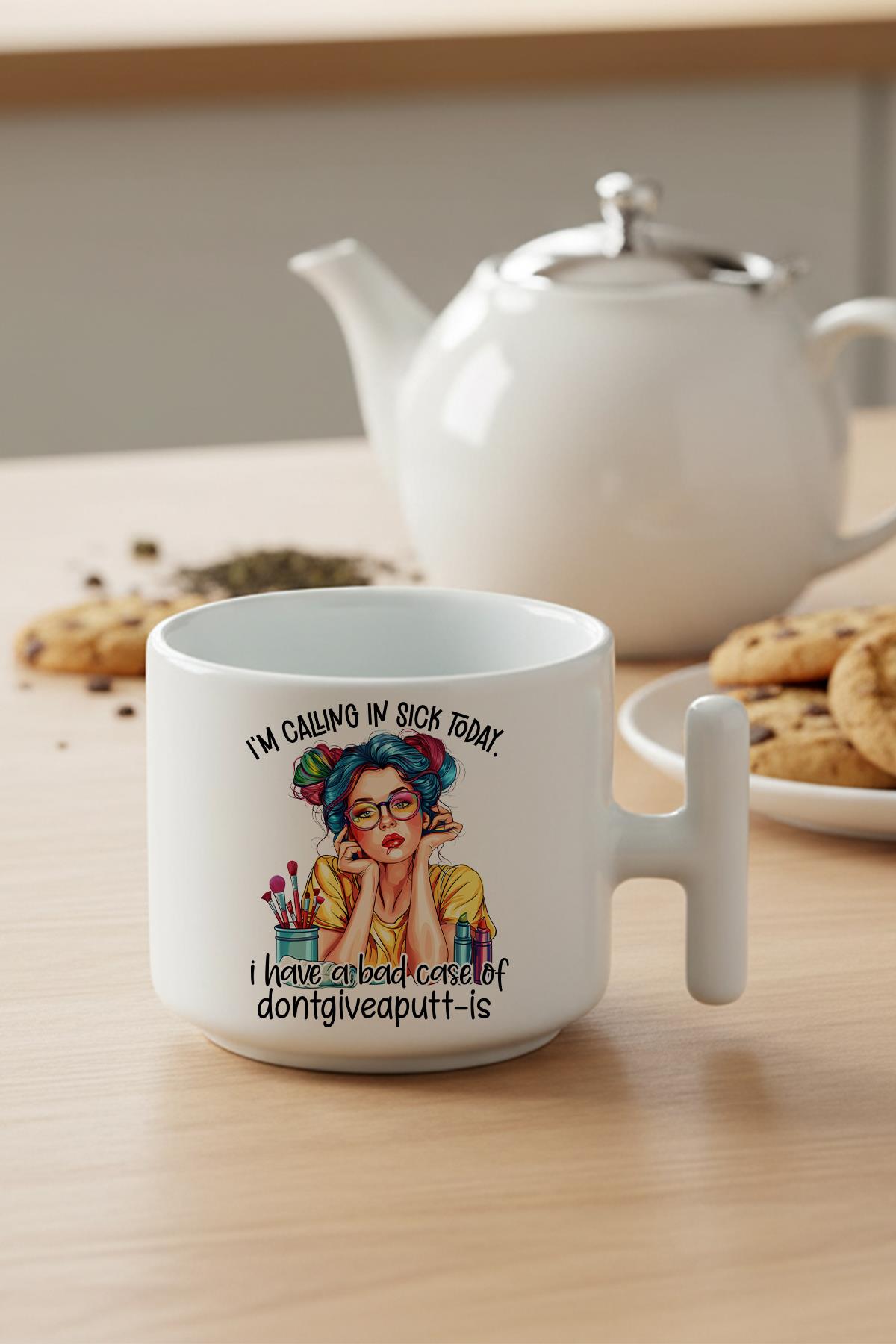 I'm Calling In Sick Today Baskılı Hediyelik T Kulplu Latte Fincanı Kupa Bardak