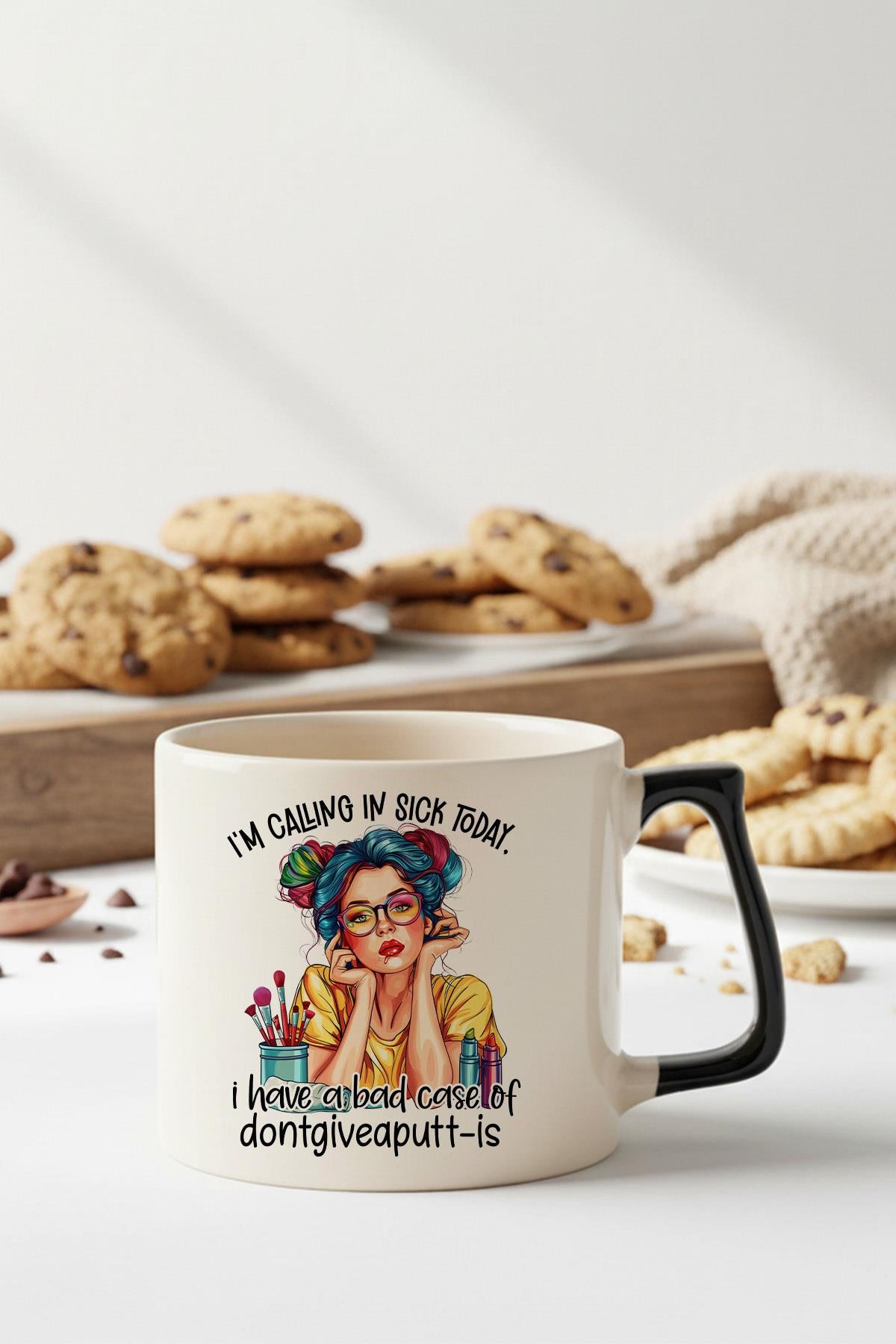 I'm Calling In Sick Today Baskılı Siyah D Kulplu Kupa Bardak