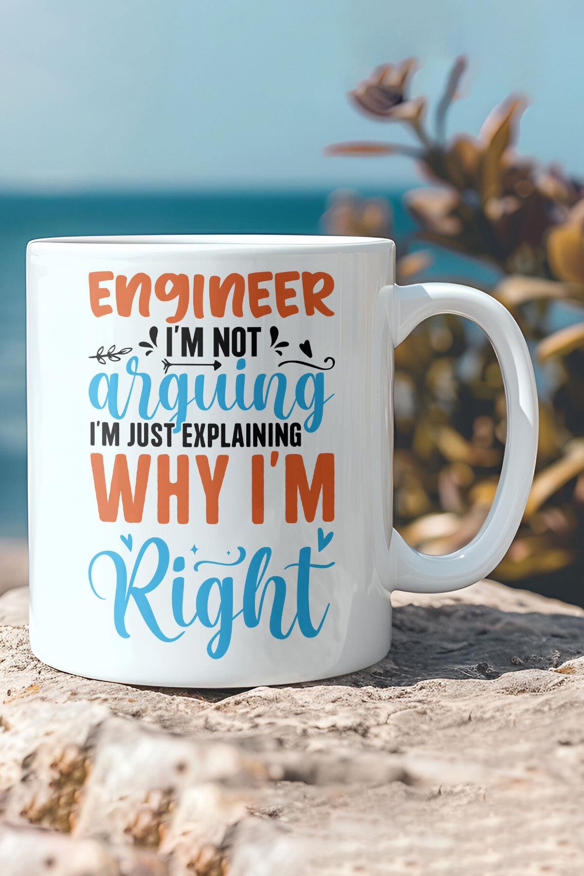 I'm Not Arguing Engineer Mühendis Komik Hediye Kupa Bardak