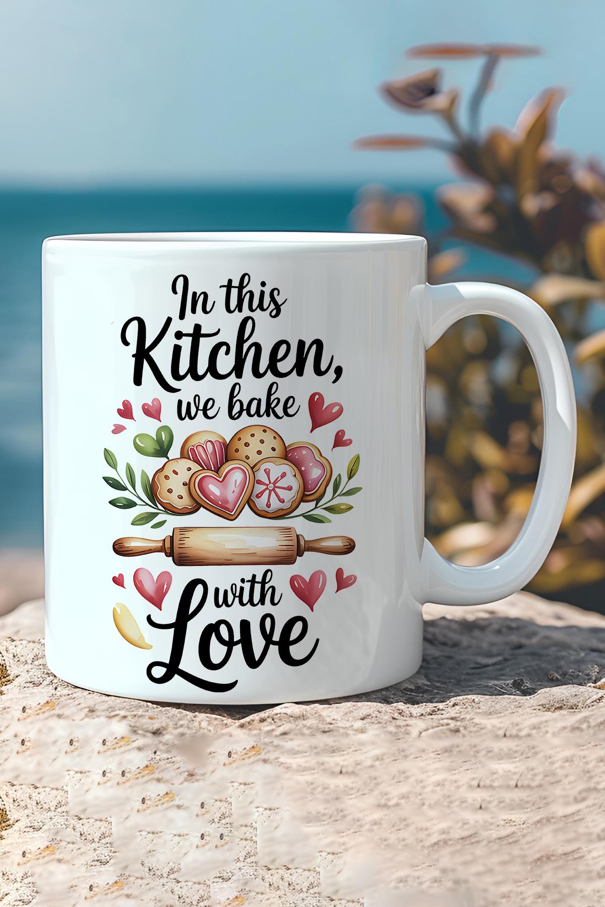 In This Kitchen We Baked With Love Baskılı Hediyelik Kupa Bardak