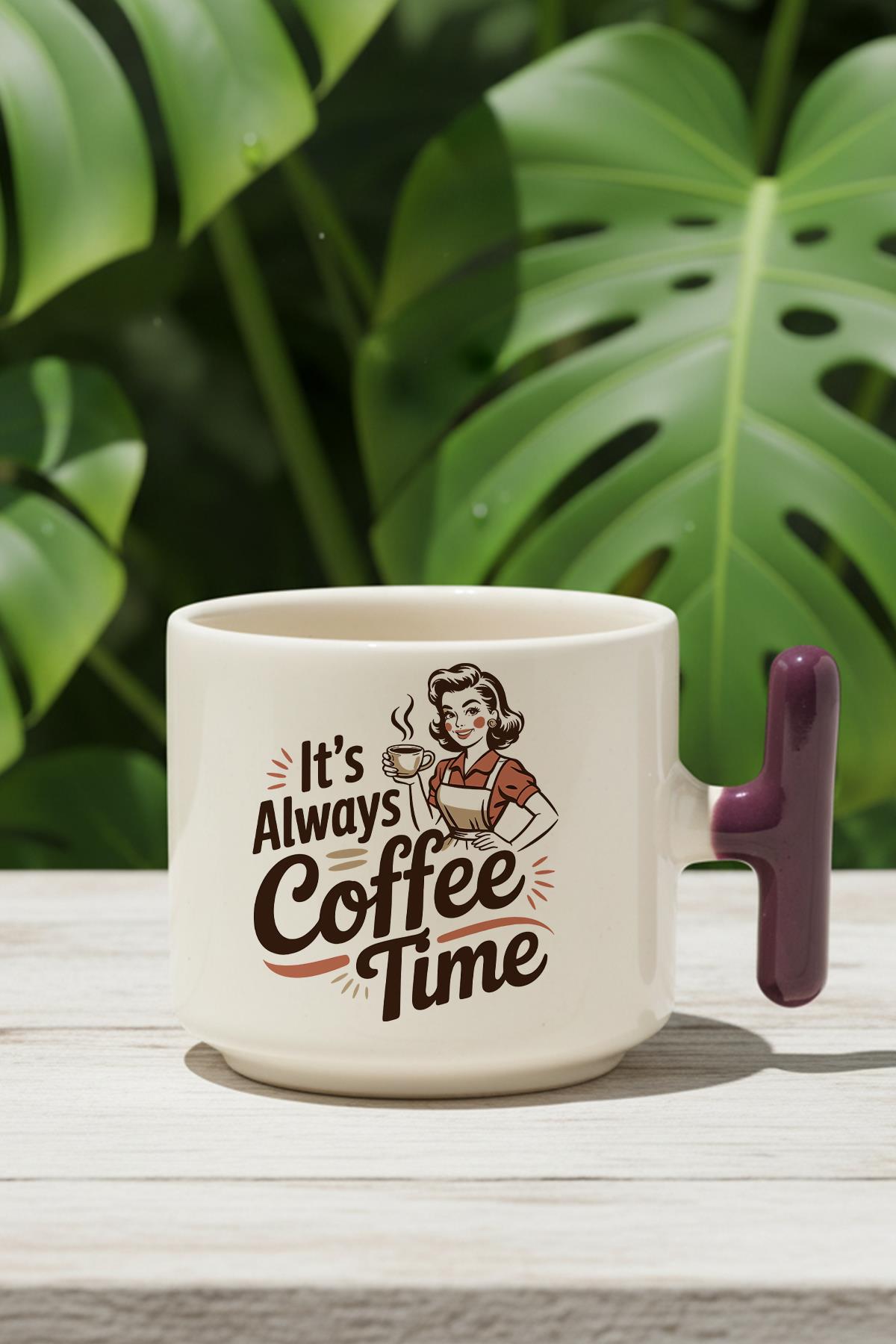 Its Always Coffee Time Baskılı Hediyelik T Kulplu Latte Fincanı Kupa Bardak