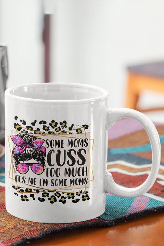 It's Me I Am The Some Moms Baskılı Anneler Günü Doğum Günü Anneye Hediye Kupa Bardak