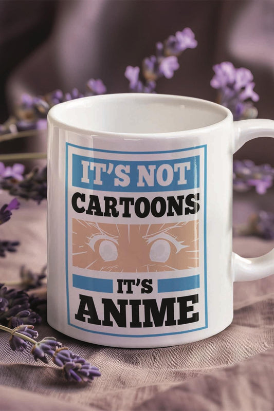 Its Not Cartoons Its Anime Baskılı Hediyelik Kupa Bardak