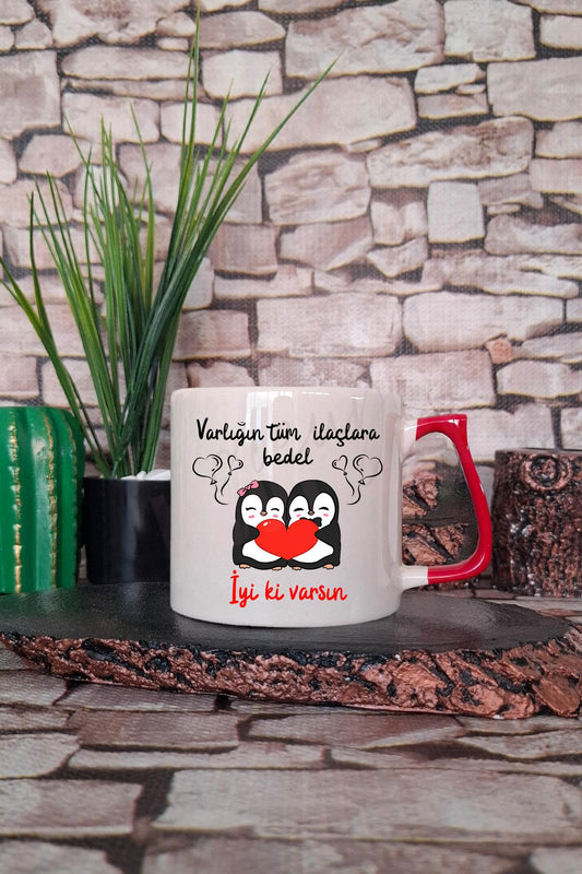 İyi ki Varsın-Penguen Baskılı Eş, Sevgili, Arkadaşa Hediyelik Renkli Kulplu Fincan-Kupa Bardak