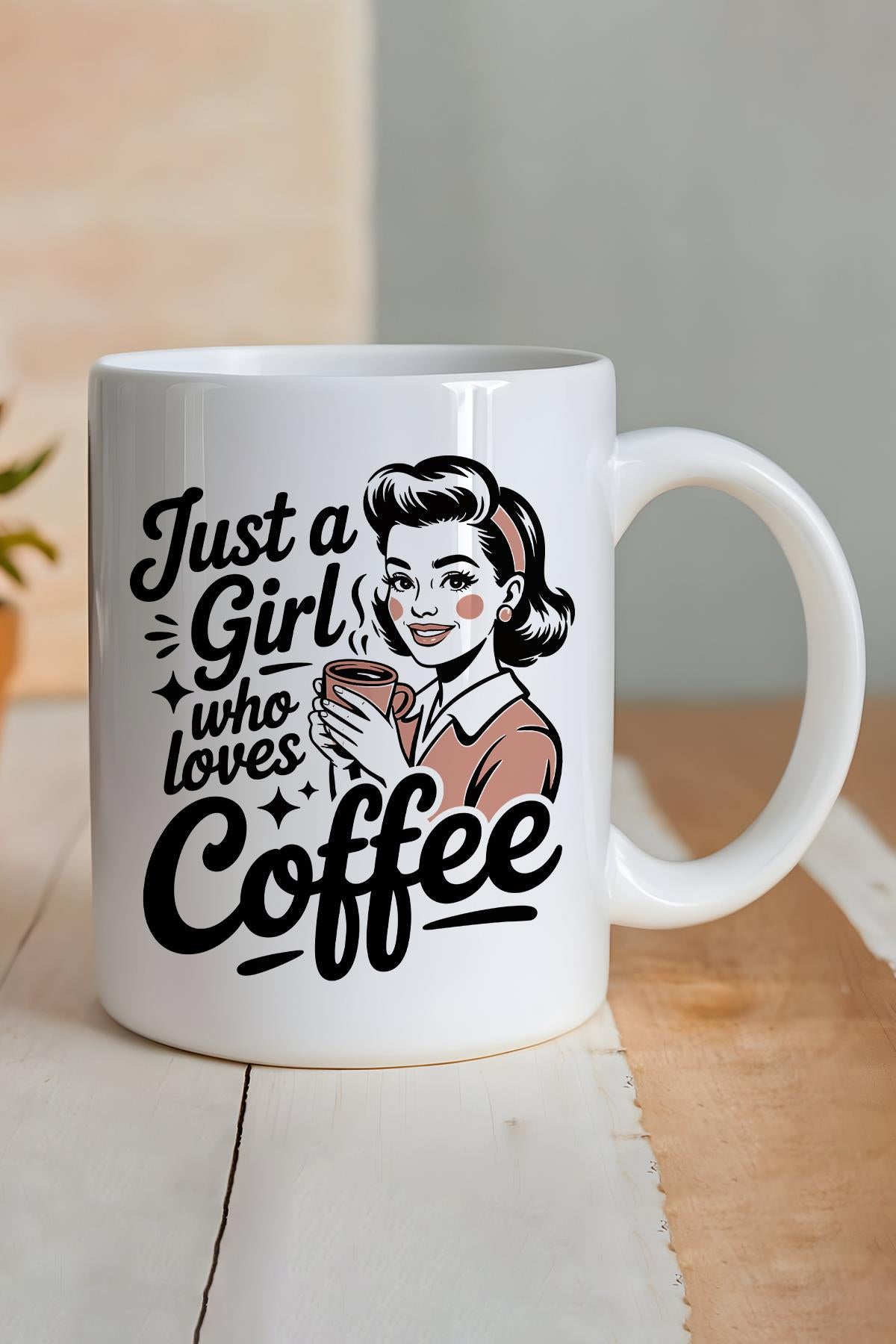 Just A Girl Who Loves Coffee Baskılı Hediyelik Kupa Bardak
