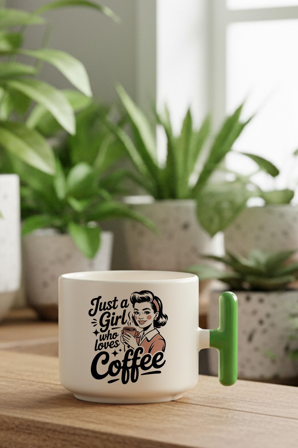 Just A Girl Who Loves Coffee Baskılı Hediyelik T Kulplu Latte Fincanı Kupa Bardak