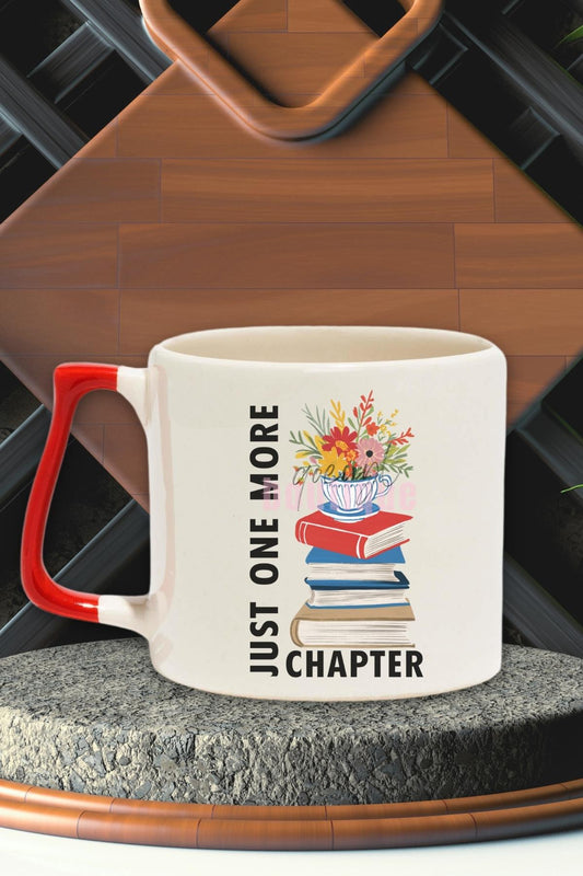 Just One More Chapter Baskılı Kitap Bağımlılığı Hediyelik Kulplu Kupa Bardak