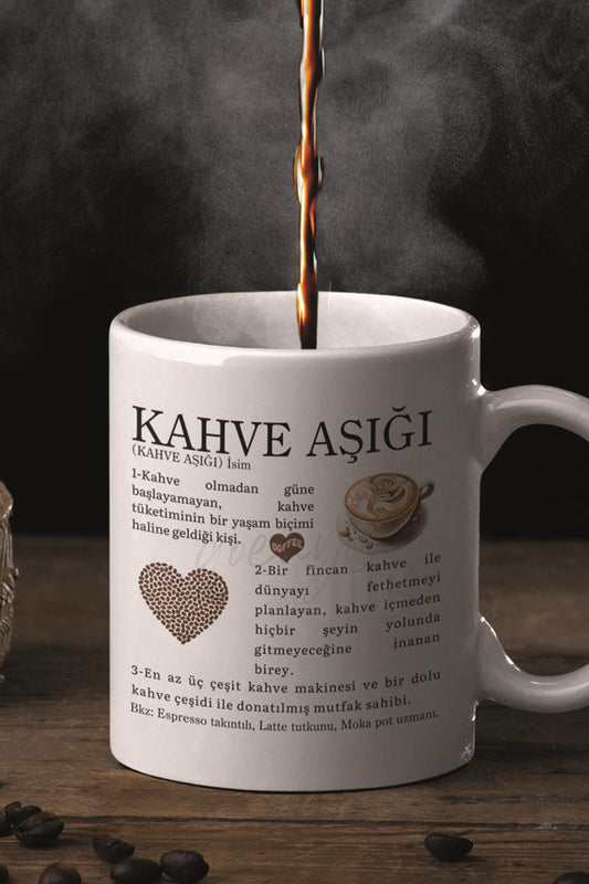 Kahve Aşığı Sözlük Anlamı Baskılı Kahve Severlere Hediyelik Eğlenceli Kupa Bardak