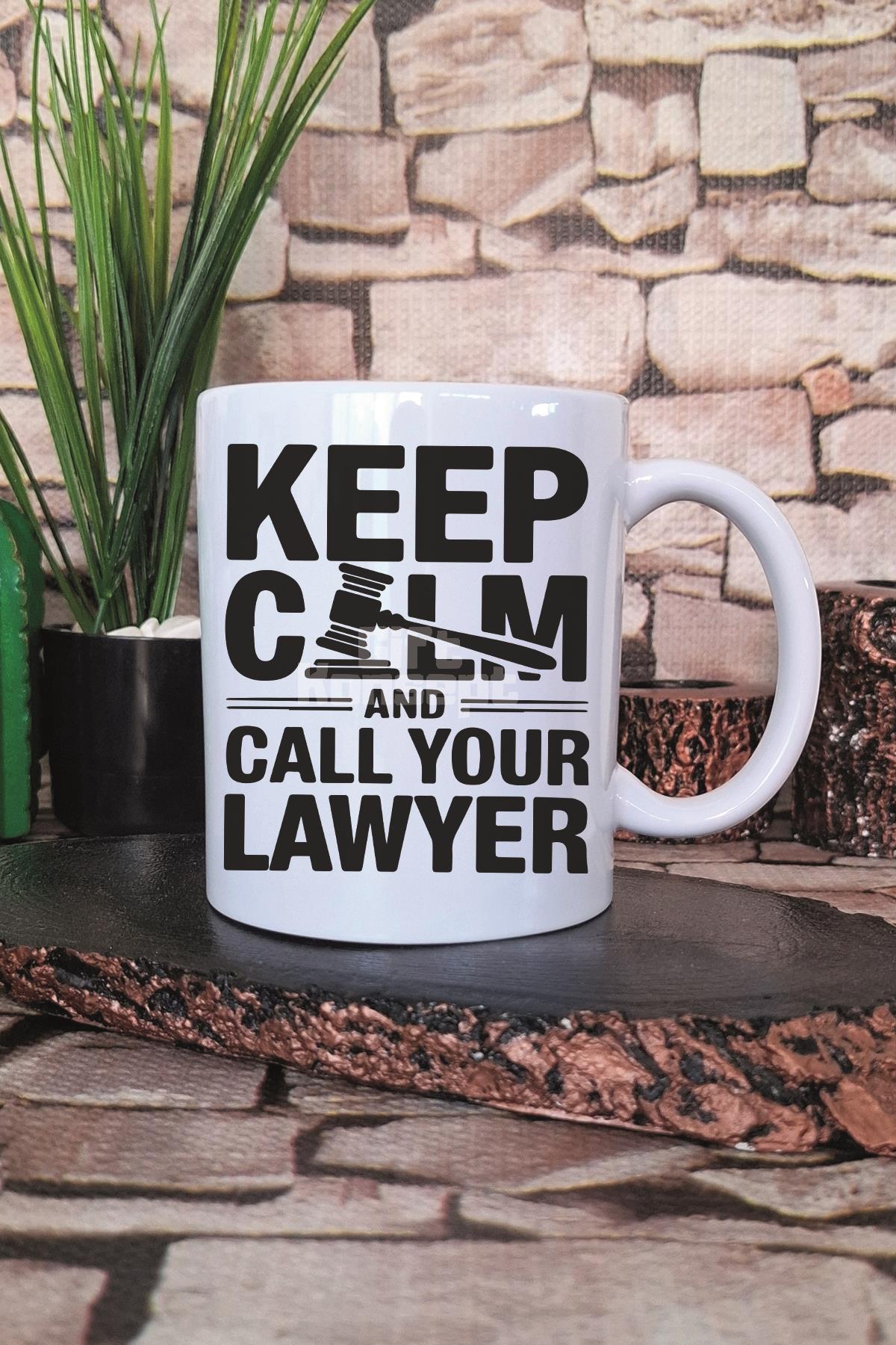 Keep Calm And Call Your Lawyer Yazılı Avukat Hediyelik Baskılı Çay Kahve Sunum Kupa Bardak