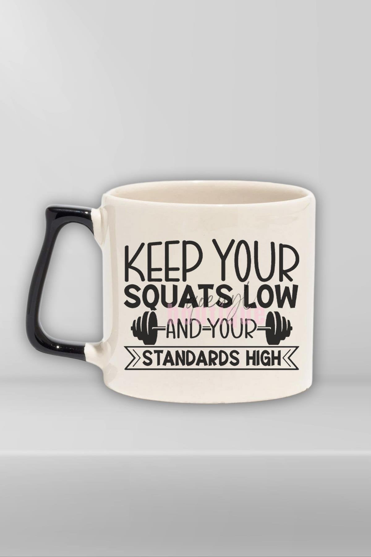 Keep Your Quats Low Yazılı Gym Spor Squat Egzersizi Hediyelik Kulplu Kupa Bardak