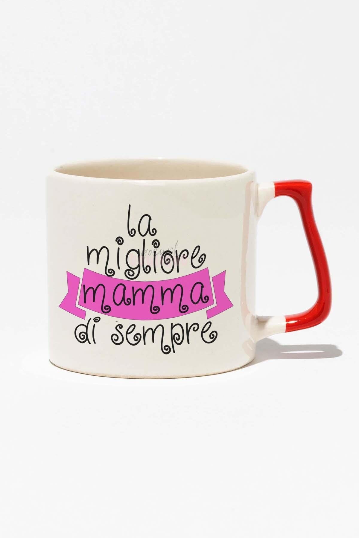 La Migliore Mamma Di Sempre Anneler Günü Hediye Baskılı Kırmızı Kulplu Modern Seramik Kupa