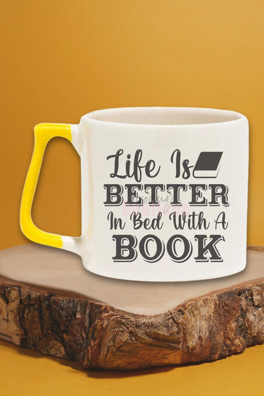 Life Is Better In Bed With A Book Yazılı Kitap Keyfi Hediyelik Sarı Kulplu Kupa Bardak