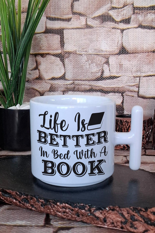 Life Is Better In Bed With A Book Yazılı Kitap Keyfi Hediyelik T Kulplu Latte Fincanı Kupa Bardak