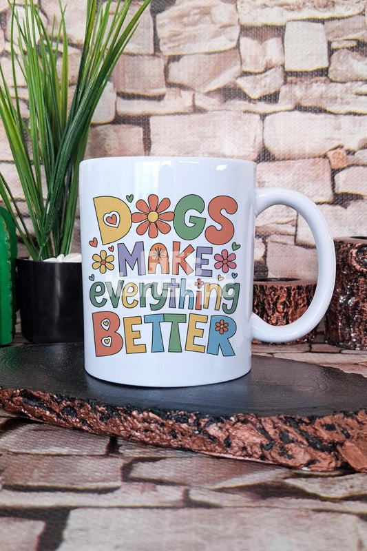 Make Dogs Everything is better Yazılı Köpeksever Hediyelik Baskılı Çay Kahve Sunum Kupa Bardak