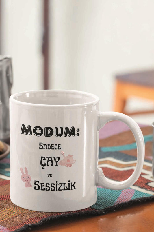 Modum Sadece Çay Ve Sessizlik Komik Yazılı Kupa Bardak
