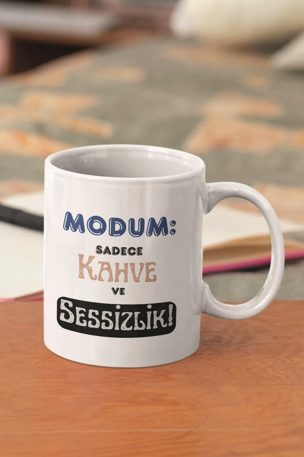 Modum Sadece Kahve Ve Sessizlik Komik Yazılı Kupa Bardak