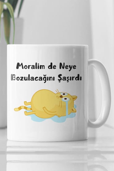 Moralim de Neye Bozulacağını Şaşırdı Baskılı Hediyelik Eğlenceli Sevimli Beyaz Kupa Bardak