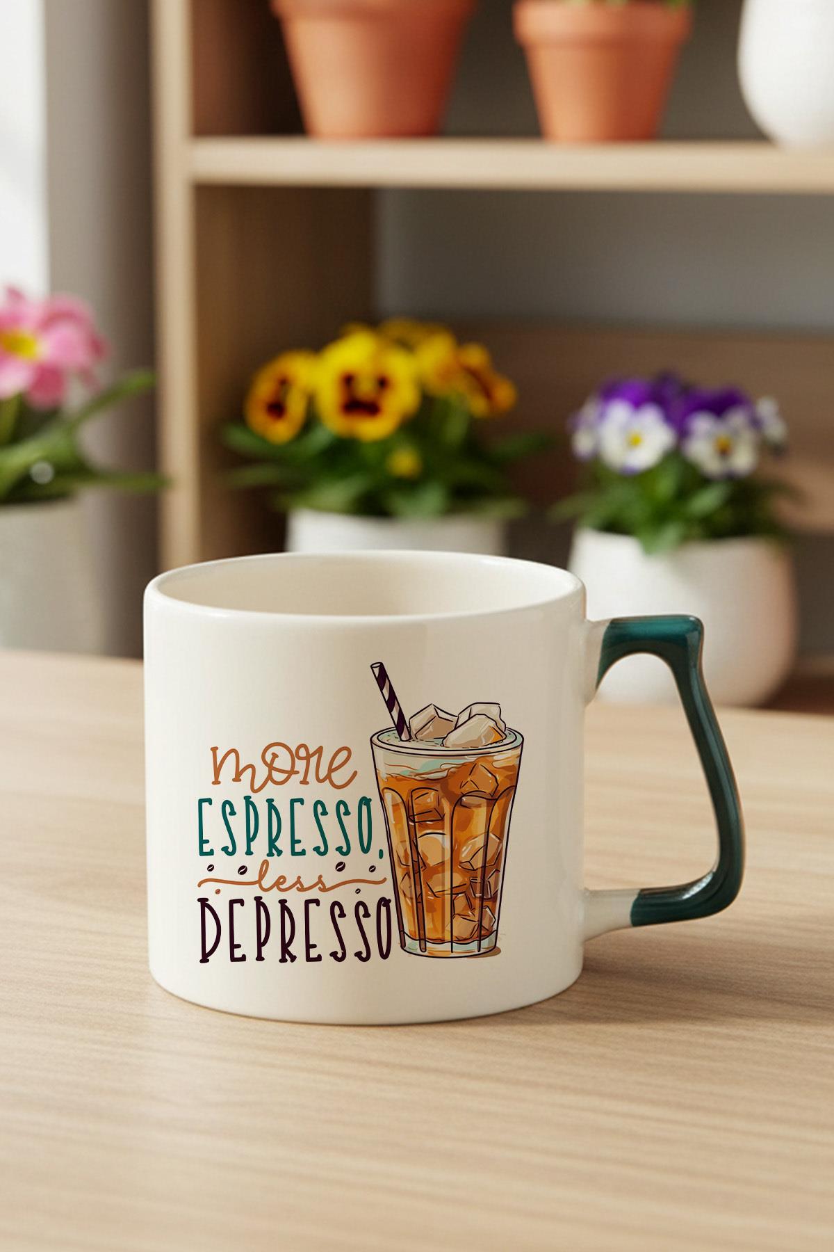 More Espresso Less Depresso Baskılı Yeşil D Kulplu Kupa Bardak
