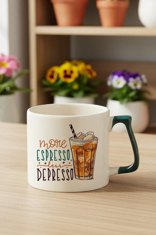More Espresso Less Depresso Baskılı Yeşil D Kulplu Kupa Bardak