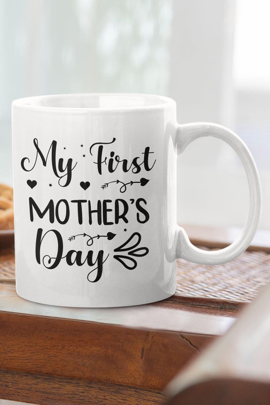 My First Mother's Day Baskılı Anneler Günü Doğum Günü Anneye Hediye Kupa Bardak