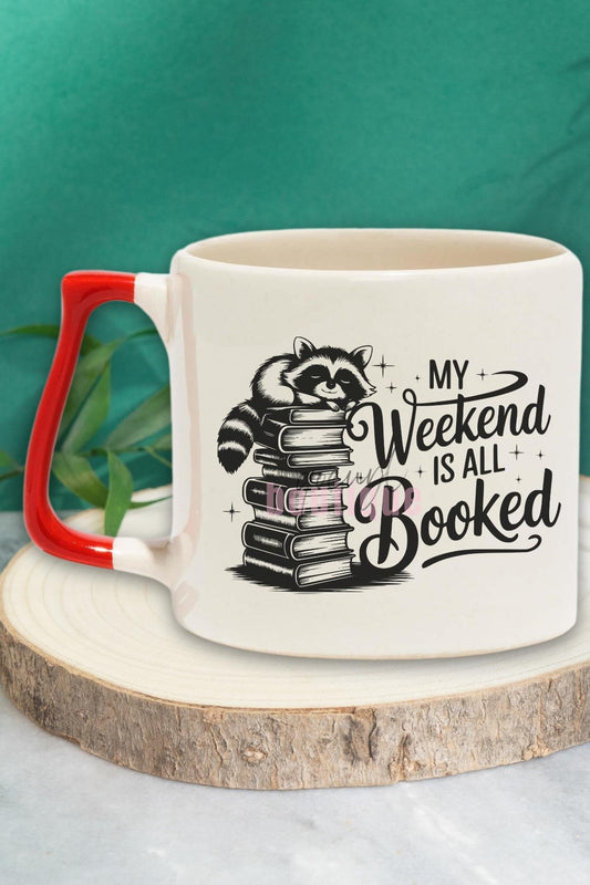 My Weekend Is All Booked Yazılı Kitap Sever Planı Hediyelik Kulplu Kupa Bardak