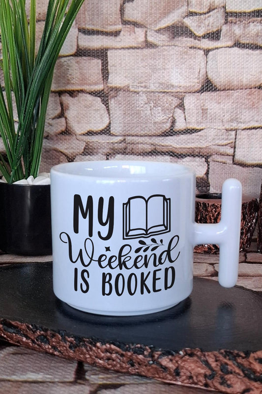 My Weekend Is Booked Yazılı Kitap Kurdu Planı Hediyelik T Kulplu Latte Fincanı Kupa Bardak