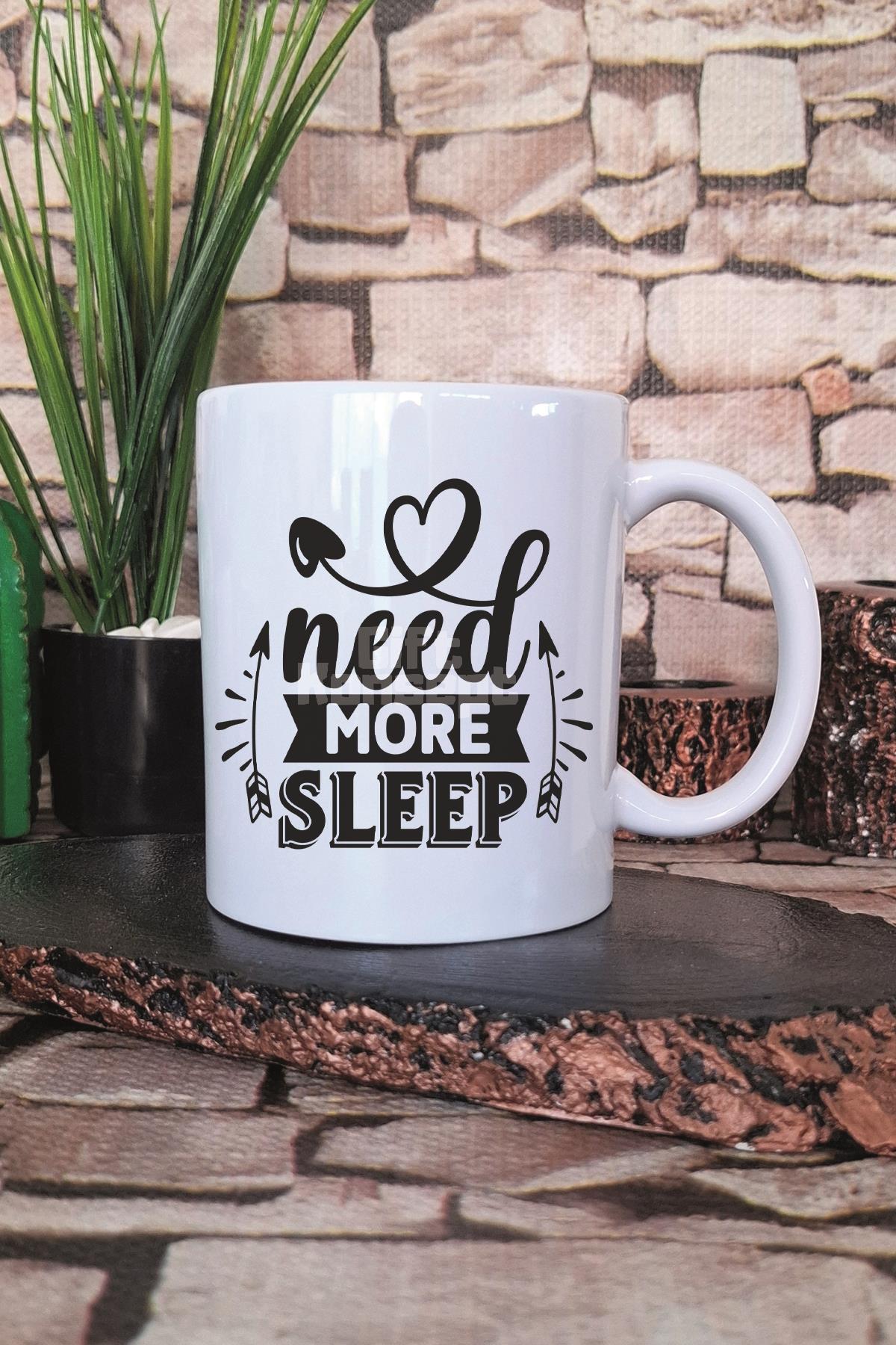 Need More Sleep Baskılı Komik Kedi Hediyelik Baskılı Çay Kahve Sunum Kupa Bardak