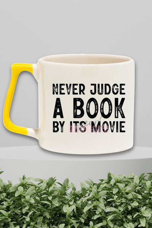 Never Judge A Book By Its Movie Yazılı Kitap Sever Uyarısı Hediyelik Kulplu Kupa Bardak
