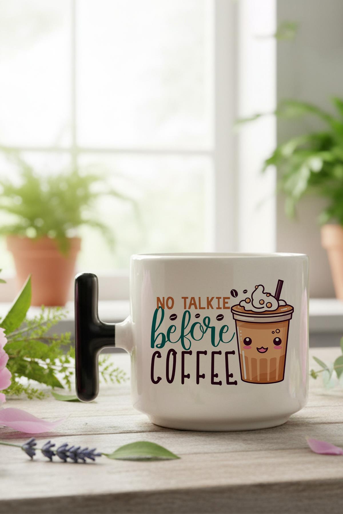No Talkie Before Coffee Baskılı Hediyelik T Kulplu Latte Fincanı Kupa Bardak