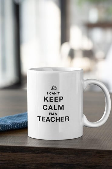 Öğretmen I Can't Keep Calm I'm Teacher Öğretmenler Günü Hediyelik Baskılı Kupa Bardak