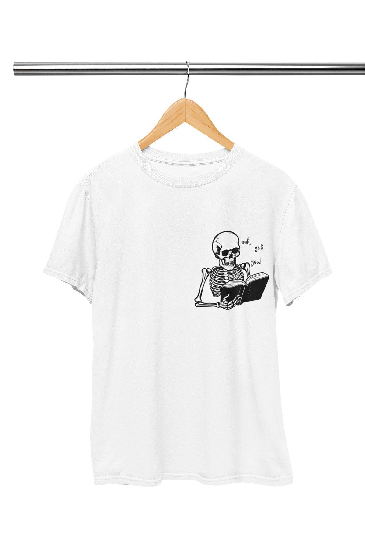 Ooh Get You! Baskılı Hediyelik Eğlenceli Pamuklu Unisex T-Shirt