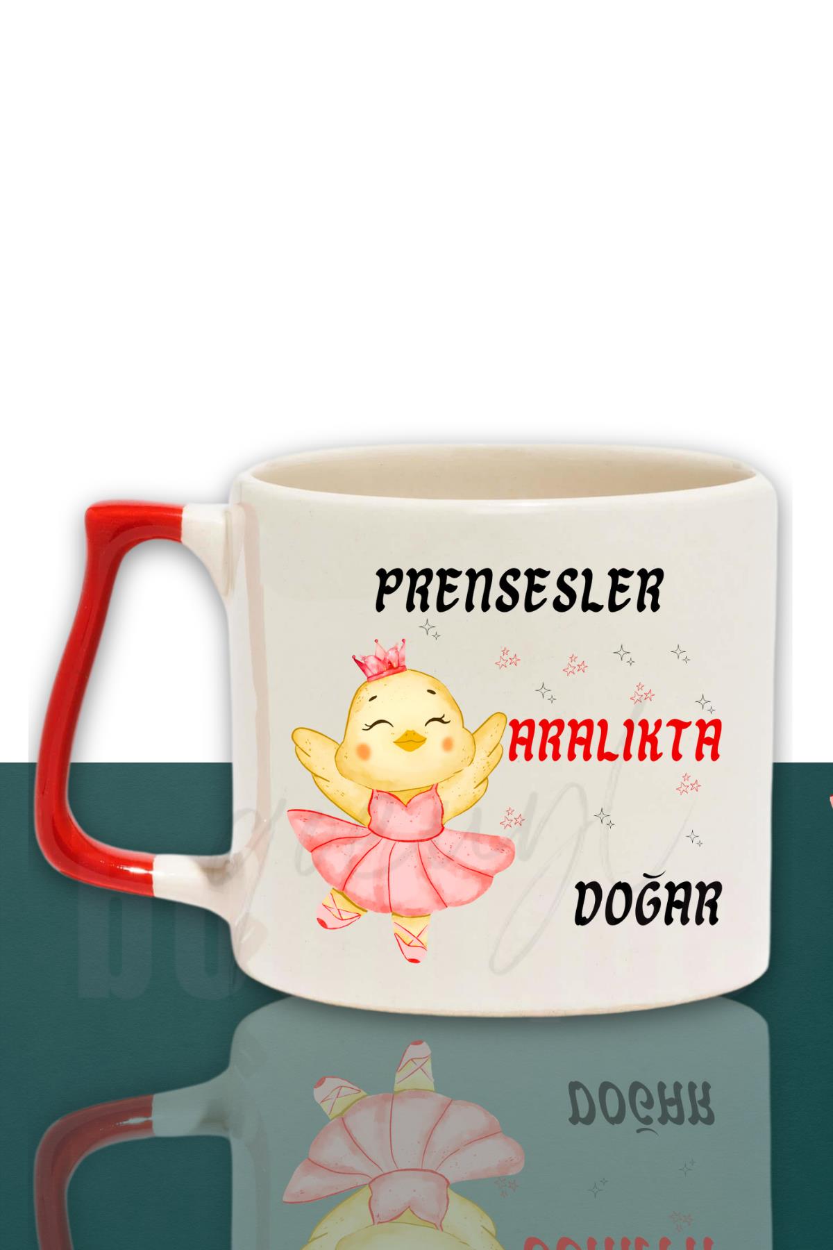 Prensesler Ocakta Doğar Baskılı Arkadaş, Sevgiliye Doğum Günü Hediyelik Kırmızı Kulplu Kupa Bardak