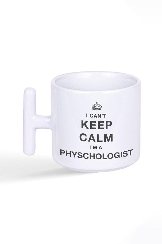 Psikolog I Can't Keep Calm I'm Physchologist Baskılı Latte Fincanı T Kulplu Kupa Bardak