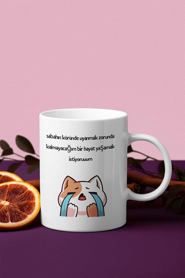 Sabahın Köründe Uyanmak Zorunda Kalmayacağım Bir Hayat Yaşamak İstiyorum-Kedi Baskılı Kupa Bardak