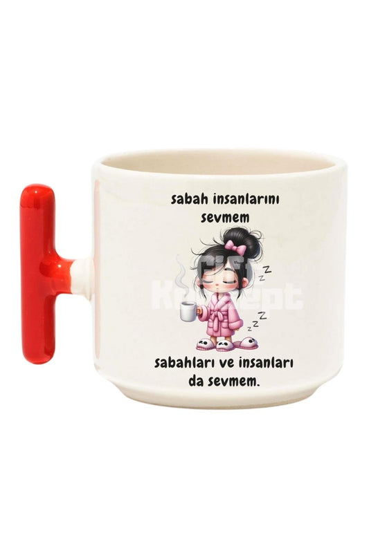 Sabahları da Sevmem Baskılı Komik Kırmızı T Kulp Latte Fincanı Kupa Bardak