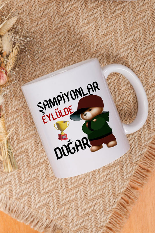 Şampiyonlar Eylülde Doğar Baskılı Doğum Günü Hediyelik Beyaz Kupa Bardak