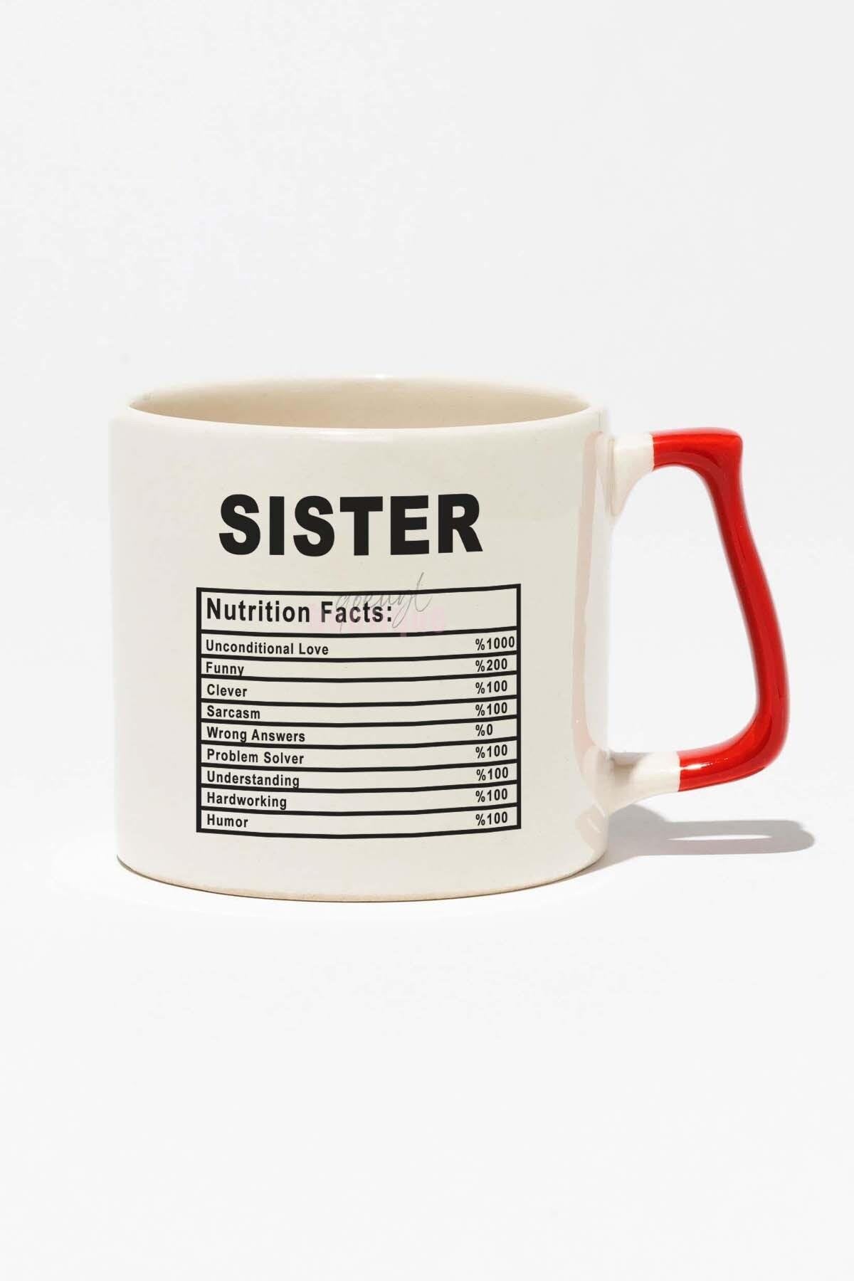 Sister Nutrition Facts Kız Kardeş Abla Hediye Baskılı Kırmızı Kulplu Modern Seramik Kupa