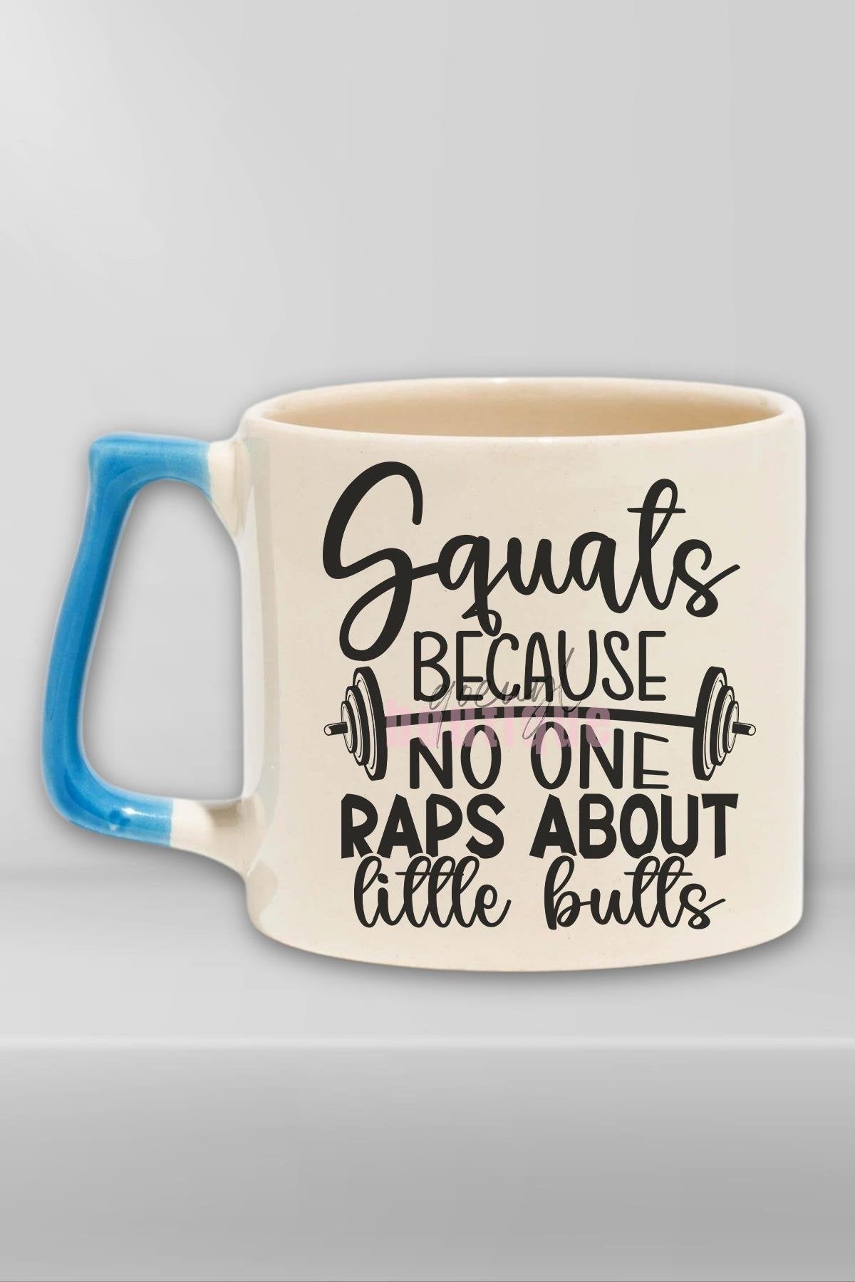 Squats Because No One Raps Yazılı Komik Gym Spor Squat Hediyelik Kulplu Kupa Bardak