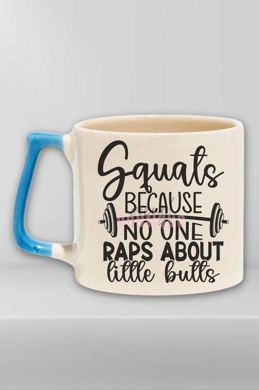 Squats Because No One Raps Yazılı Komik Gym Spor Squat Hediyelik Kulplu Kupa Bardak