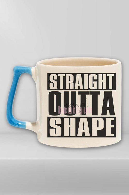 Straight Outta Shape Yazılı Komik Gym Spor Fitness Mizahı Hediyelik Kulplu Kupa Bardak