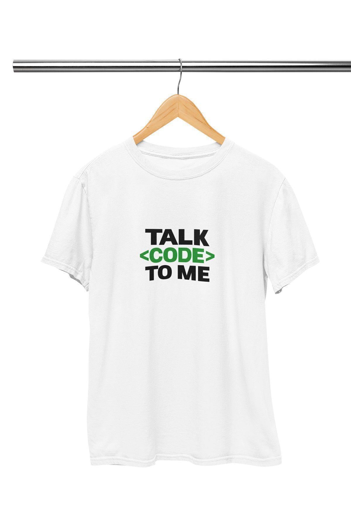 Talk Code To Me Baskılı Yazılımcı Mühendis Hediyelik Eğlenceli Beyaz Unisex T-Shirt