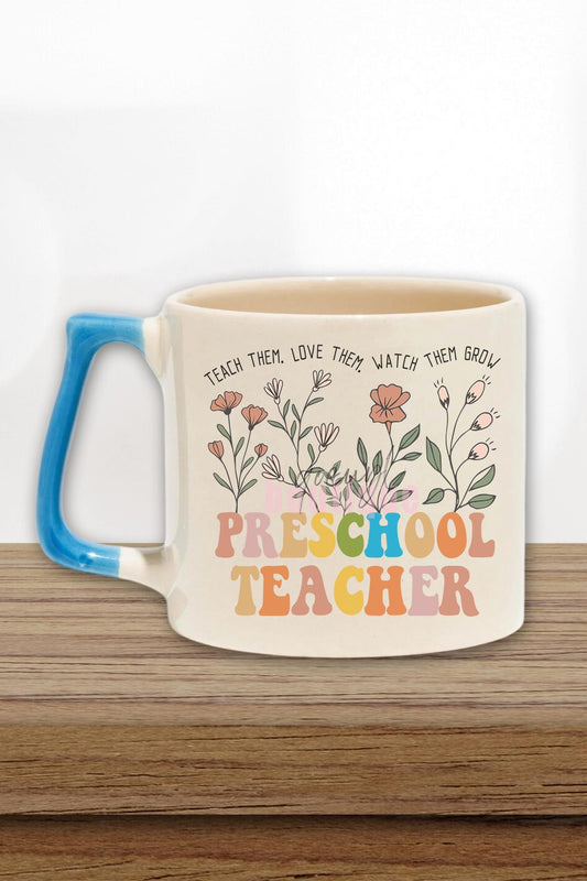 Teach Them Love Them Preschool Teacher Baskılı Okul Öncesi Hediyelik Kulplu Kupa Bardak