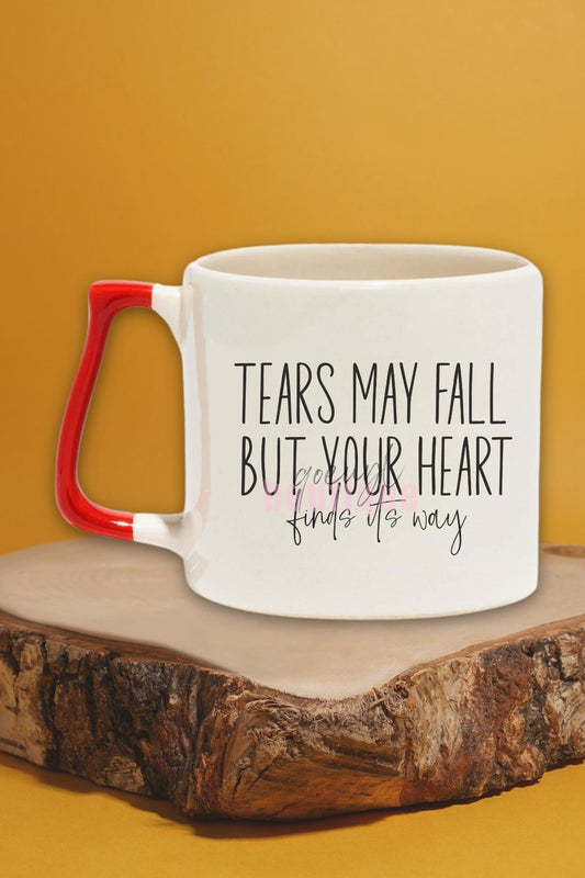 Tears May Fall Yazılı Duygusal Güç Manifest Sözü Hediyelik Kulplu Kupa Bardak