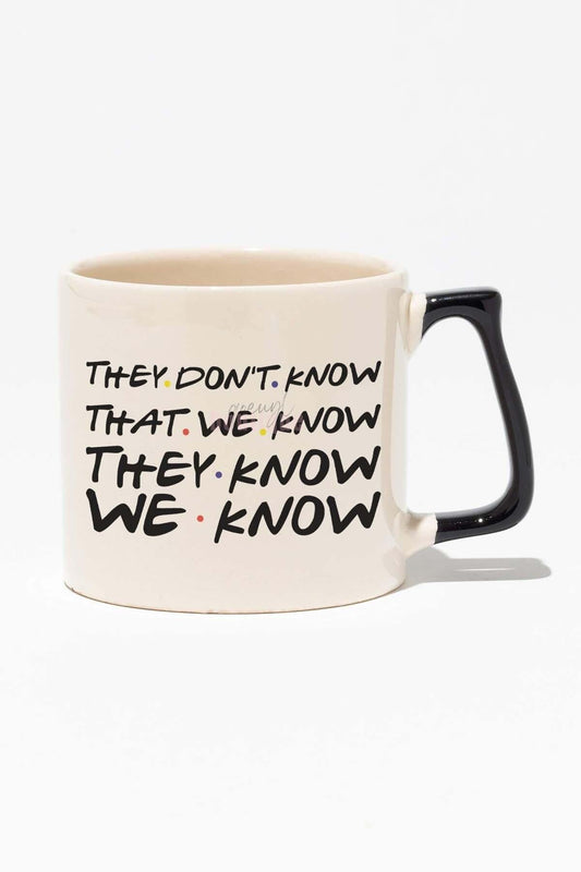 They Don't Know We Know Joey Friends Baskılı Siyah Kulplu Modern Seramik Kupa