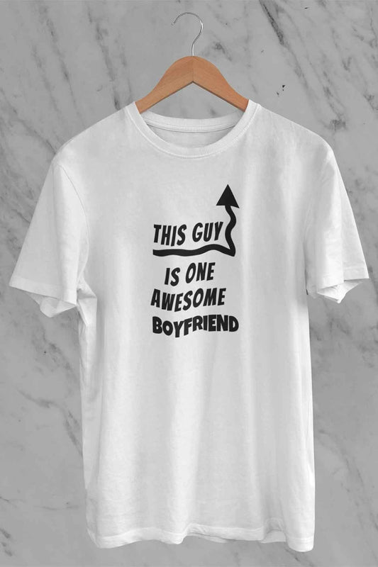This Guy Is One Awesome Boyfriend Baskılı Sevgili Erkek Arkadaş Hediye %100 Pamuk Beyaz Tişört