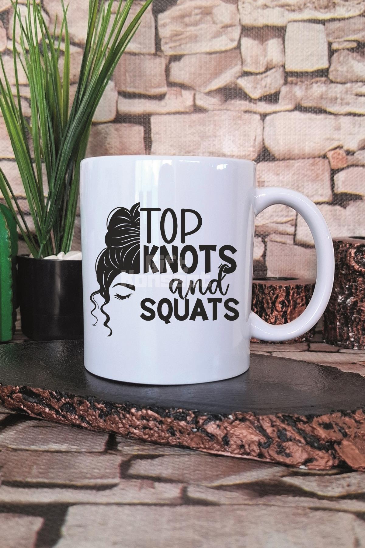Top Knots And Squats Yazılı Gym Spor Saç Modeli Squat Hediye Baskılı Kupa Bardak