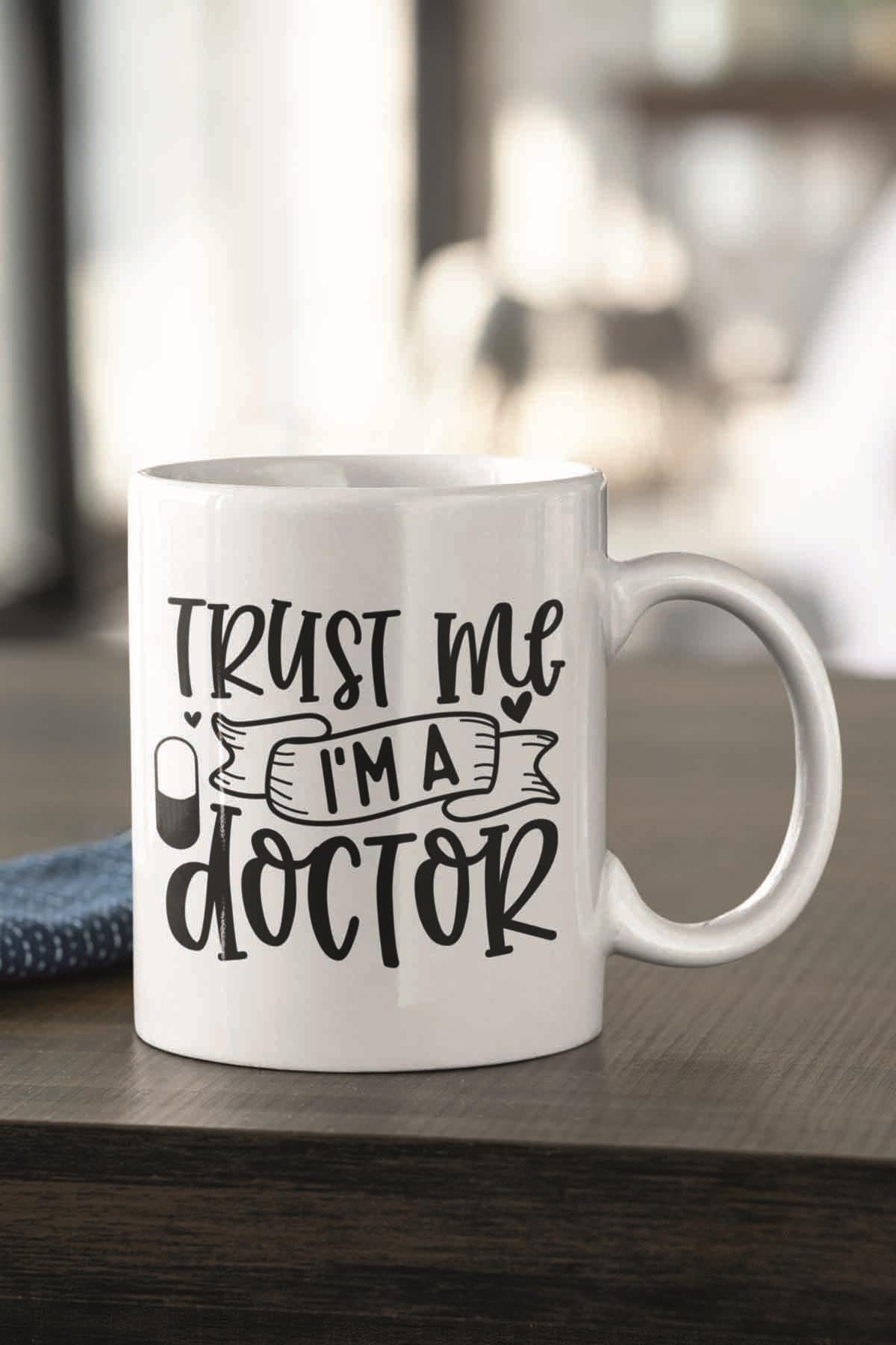 Trust Me I'm A Doctor Tıp Bayramı Doktora Baskılı Hediyelik Kupa Bardak